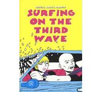 Surfing on the third wave