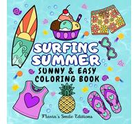 SURFING SUMMER: SUNNY & EASY COLORING BOOK