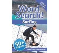 Surfing Word Search Puzzle Book: Word Search Puzzles with Easy to Read Print about Surf, Waves, Beach and more | 6 x 9 inches, 120 Pages | 50+ Puzzles . . . Gift for Vacation, Holidays and Relaxation