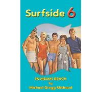 Michael Gregg Michaud Surfside 6 - Behind the Scenes in Miami Beach (Tascabile)