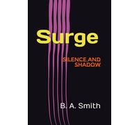 Surge: Silence and Shadow