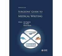 Surgeons’ Guide to Medical Writing