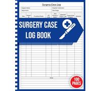 Surgery Case Log Book: Surgical Procedure Record Logbook | Surgeon Case Tracker Notebook