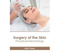 Surgery of the Skin: Procedural Dermatology (Copertina rigida)