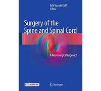 Surgery of the Spine and Spinal Cord: A Neurosurgical Approach