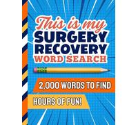 Surgery Word Search: Hardcover / 100 Themed Puzzles / 2,000 Items To Find / Post Op Activity Book / Get Well Soon - Comfort And Relaxation Aid / Recovery Gifts For Women - Men