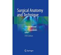 Surgical Anatomy and Technique: A Pocket Manual