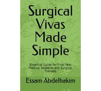 Surgical Vivas Made Simple: Essential Guide for Final Year Medical Students and Surgical Trainees: 11