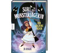 Suri, die Monsterjägerin: Bd. 1 - Der goldene Faden. Spannender Kindercomic ab 8 Jahren über Magie, geheimnisvolle Monster & eine mutige Heldin