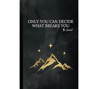 Suriel Notebook | Only you can decide what breaks you | 200 Page, lined journal: Notebook perfect for fantasy readers