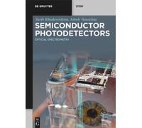 Surik Khudaverdyan Ashok Vaseashta Semiconductor Photodetectors (Tascabile)