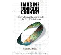 Surjit Bhalla Imagine There`s No Country - Poverty, Inequality, and (Tascabile)