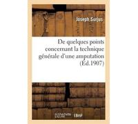 Surjus de Quelques Points Concernant La Technique Générale d'Une Amp (Tascabile)