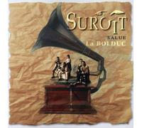 SUROIT - SALUT LA BOLDUC