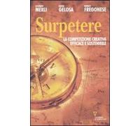 Surpetere. La competizione creativa efficace e sostenibile