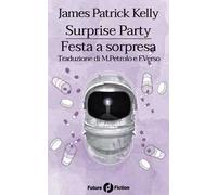 Surprise Party-Festa a Sorpresa. Ediz. bilingue