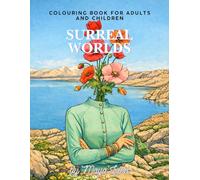 Surreal colouring book for adults and children