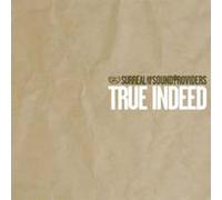 Surreal & The Sound Providers - True Indeed