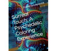Surreal Touch: A Psychedelic Coloring Experience