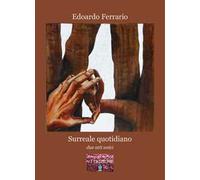 Surreale quotidiano. Due atti unici