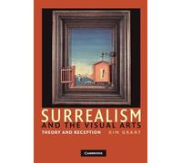 Surrealism and the Visual Arts: Theory and Reception