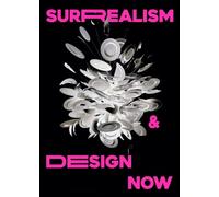 Surrealism & Design Now: From Dali to AI