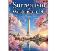 Surrealism in Washington D.C.: Adult Coloring Book
