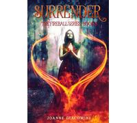 Surrender: Book 3 "The Fireball Series"