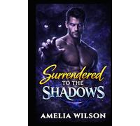 Surrendered to Shadows: A Dark Fated Mates Panther Shifter Paranormal Romance