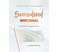 Surrendered Women's Bible Study: Letting Go and Living Like Jesus