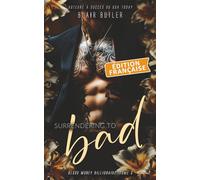 Surrendering To Bad, Tome 6: Une série de 6 livres