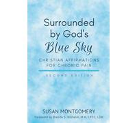 Surrounded by God's Blue Sky: Christian Affirmations for Chronic Pain