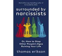 Thomas Erikson Surrounded by Narcissists (Tascabile)