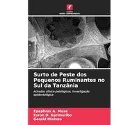 Surto de Peste dos Pequenos Ruminantes no Sul da Tanzânia: Achados clínico-patológicos, Investigação epidemiológica