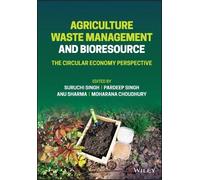 Suruchi Singh Agriculture Waste Management and Bioresource (Copertina rigida)