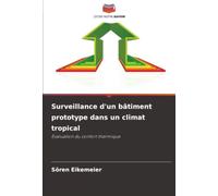 Surveillance d'un bâtiment prototype dans un climat tropical: Évaluation du confort thermique