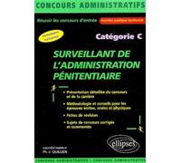 Surveillant de l'administration pénitentiaire Catégorie C by Philippe-Jean Quillien (2004-01-21)