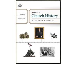 Survey of Church History, Part 6 A.D. 1900-2000 DVD, A
