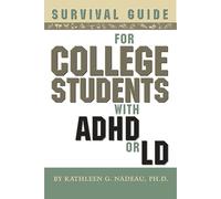 Survival Guide for College Students With ADHD or LD