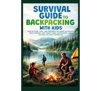Survival Guide to Backpacking with Kids