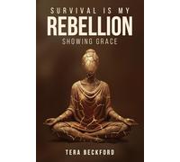 Survival Is My Rebellion: Showing Grace