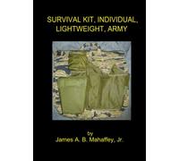 SURVIVAL KIT, INDIVIDUAL, LIGHTWEIGHT, ARMY