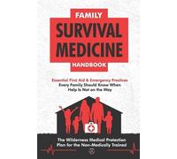 Survival Knowledge Is Power Press Family Survival Medicine Handbook (Tascabile)