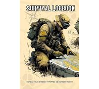 Survival Logbook | Tactical Field Notebook | Prepping and Outdoor Tracker