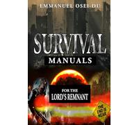 Survival Manuals: For the Lord's Remnant