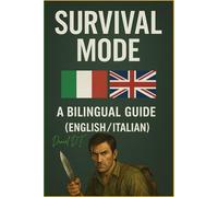 SURVIVAL MODE: A Bilingual Survival Handbook
