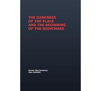 Survival Novel: Volume One - Darkness Within and the Beginning of the Nightmare