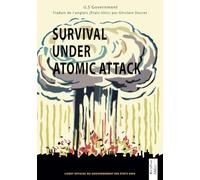 Survival under atomic attack: Survivre à une attaque atomique