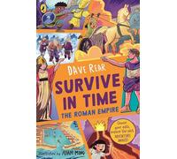 Survive in Time: The Roman Empire: An epic choose-your-own-adventure set in Ancient Rome