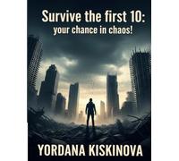 Survive the First 10: Your Chance in Chaos